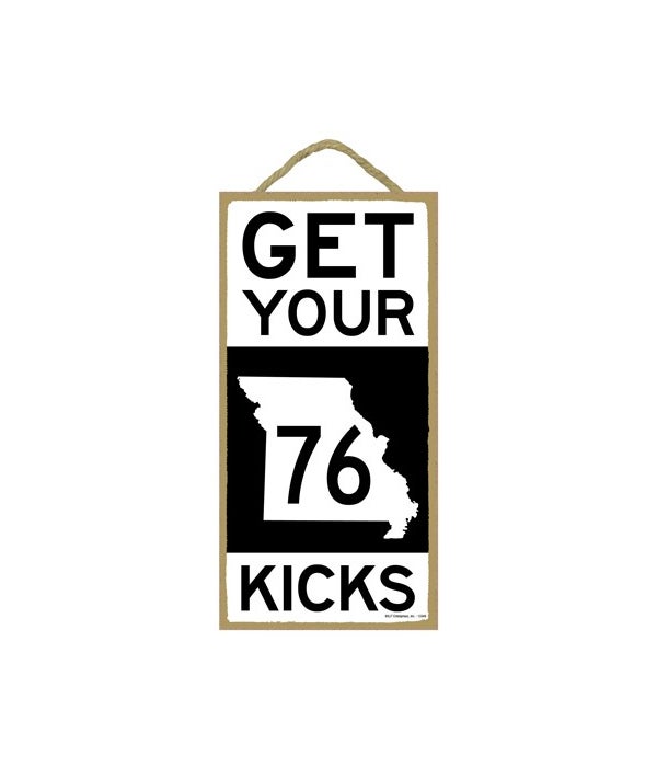 GET YOUR KICKS ROUTE 76 (black and white