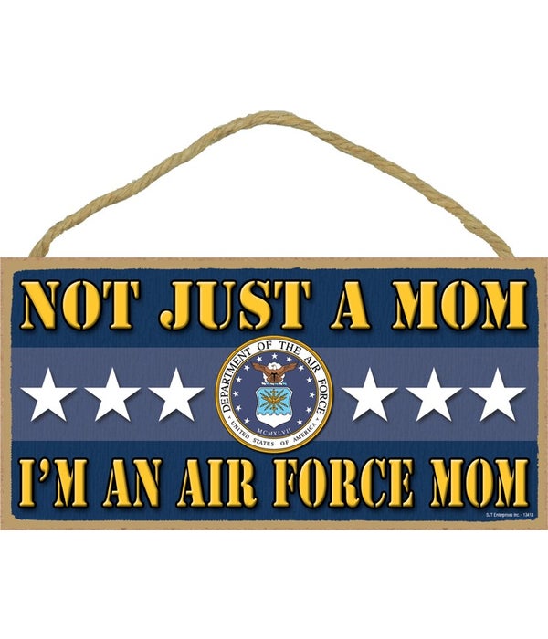 not just a Mom, I'm an Air noorce Mom 5x