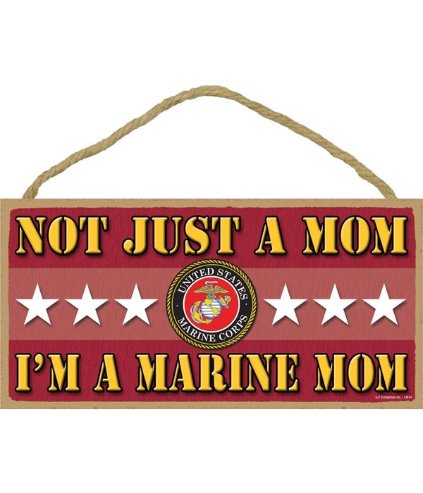 not just a Mom, I'm a Marine Mom 5x10