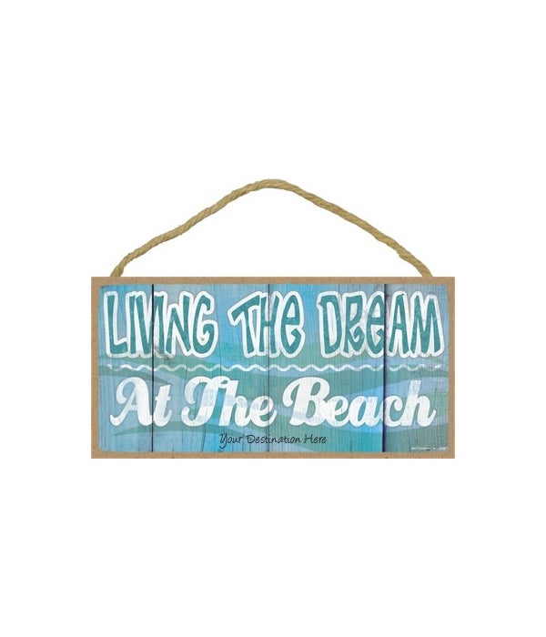 Living the dream at the beach - white sq