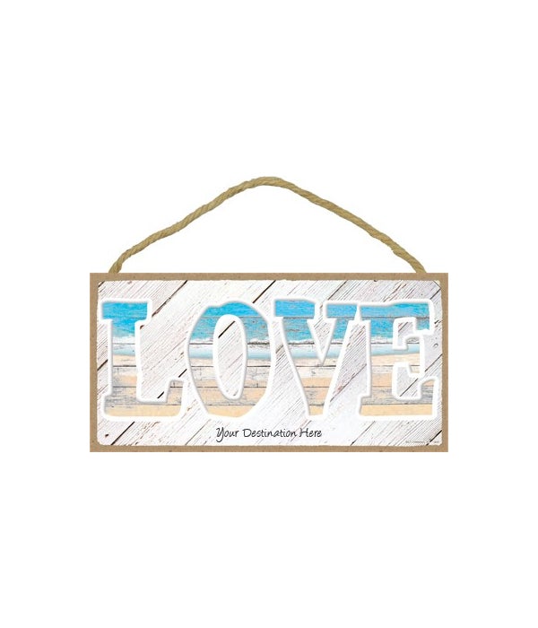 LOVE - beach themed with white-washed wo