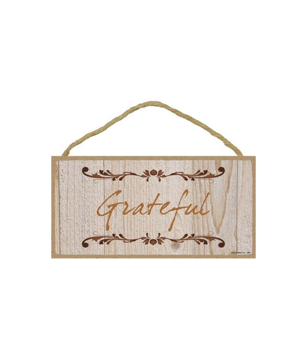 Grateful-5x10 Wooden Sign