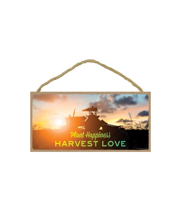 Plant happiness Harvest love-5x10 Wooden Sign