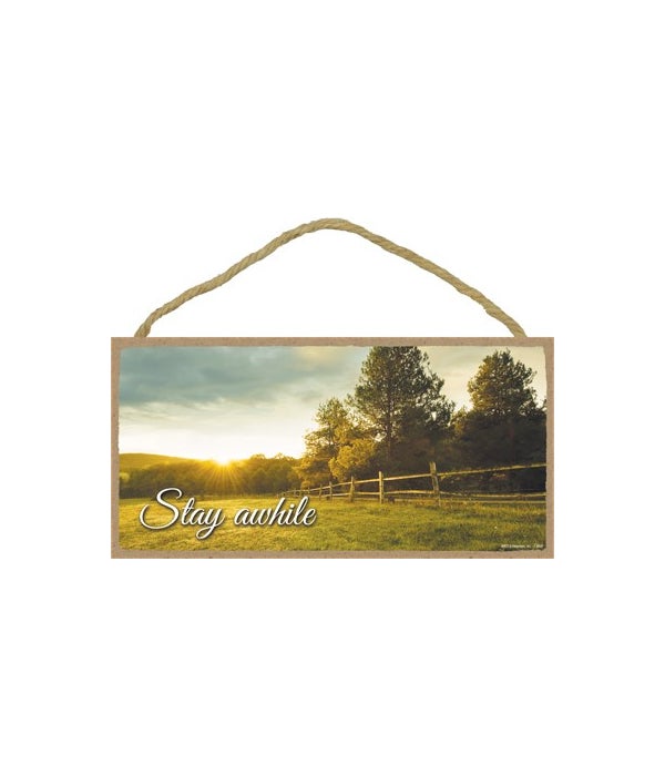Stay awhile-5x10 Wooden Sign