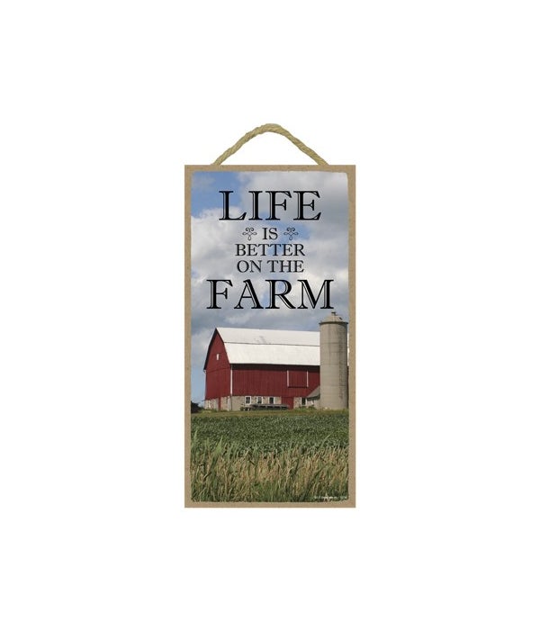 Life is better on the farm-5x10 Wooden Sign