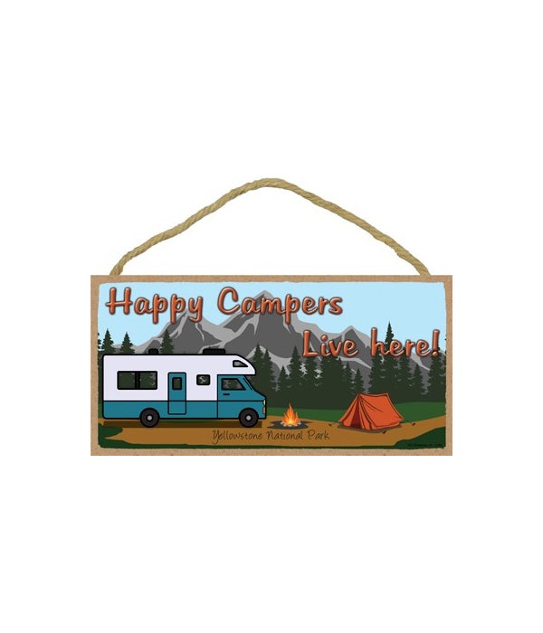 Happy Campers Live Here - Mountain camp