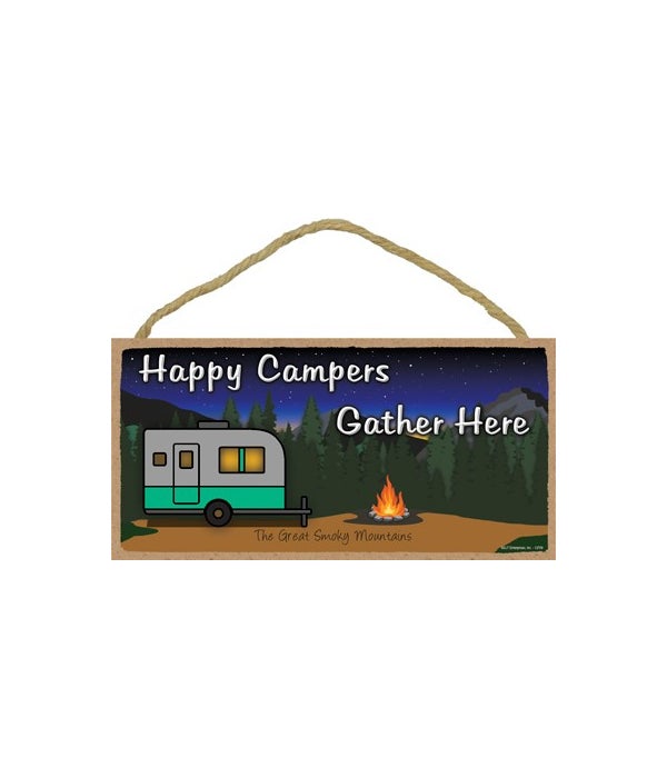 Happy Campers Gather Here - Night campfi