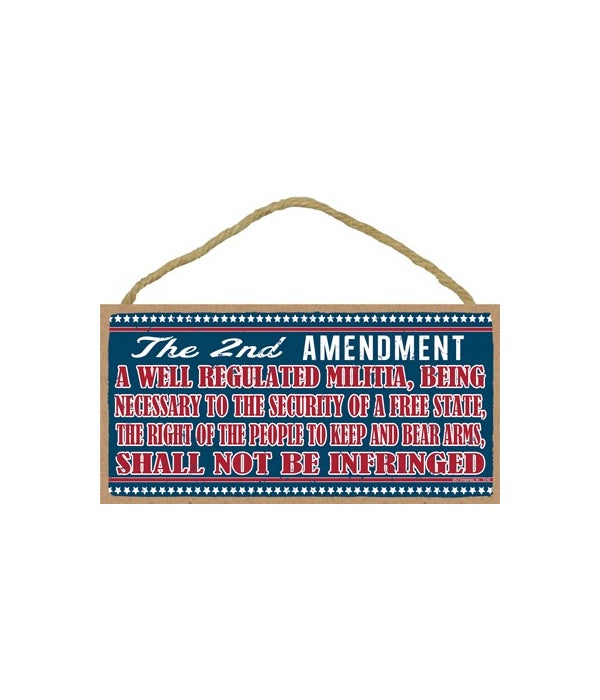 The 2nd Amendment, A well... 5x10