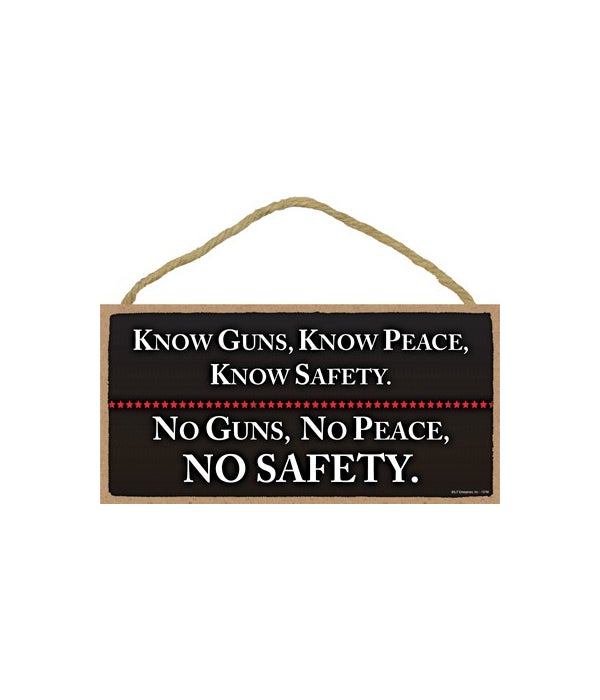Know Guns, Know Peace, Know... 5x10