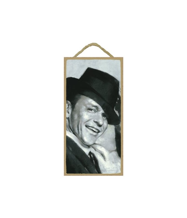 Frank Sinatra-5x10 Wooden Sign