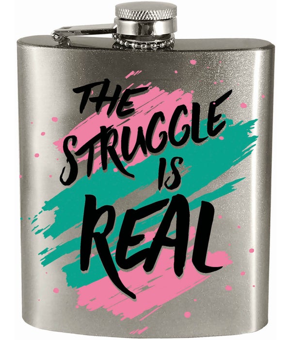 THE STRUGGLE IS REAL FLASK