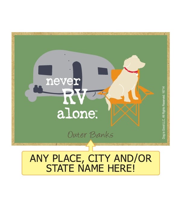 never RV alone. (dog with camper & chair