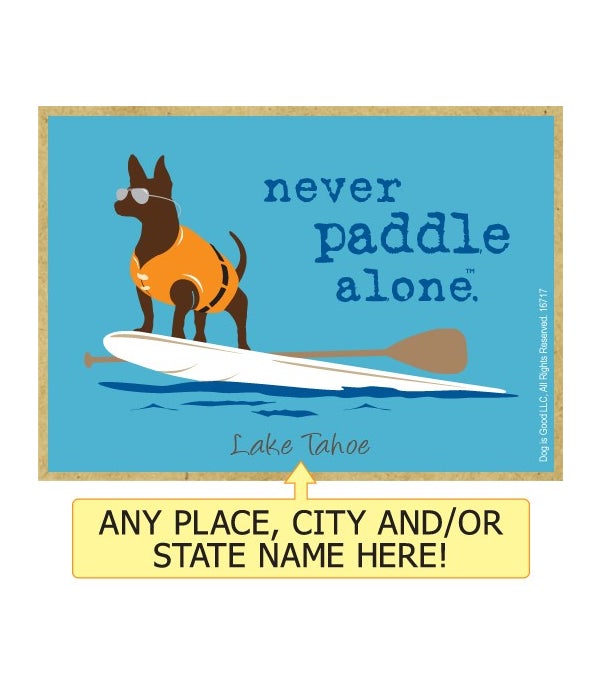 never paddle alone. (dog with sup board
