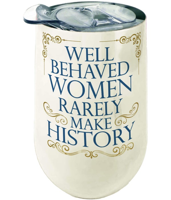 WELL BEHAVED  Wine Tumbler with Lid