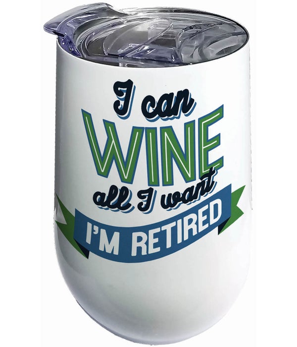 I'M RETIRED  Wine Tumbler with Lid