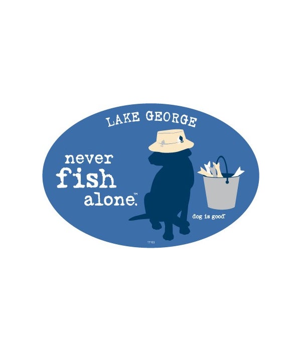 Never fish alone-4x6 Oval Magnet