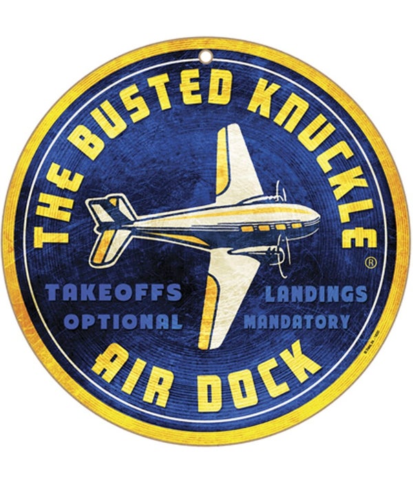 Busted Knuckle Air Dock 10" sign