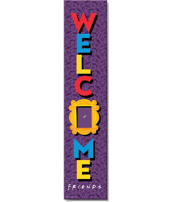FRIENDS WELCOME PORCH SIGN