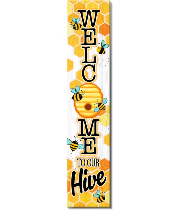 WELCOME TO OUR HIVE PORCH SIGN