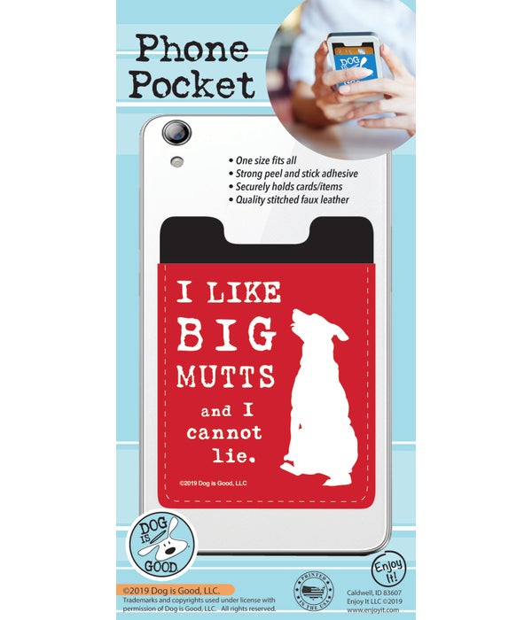 I Like Big Mutts Phone Pocket
