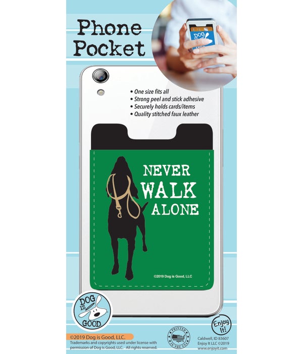 Never Walk Alone Phone Pocket