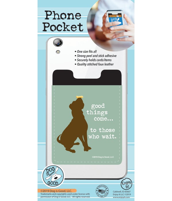 Good Things Come Phone Pocket