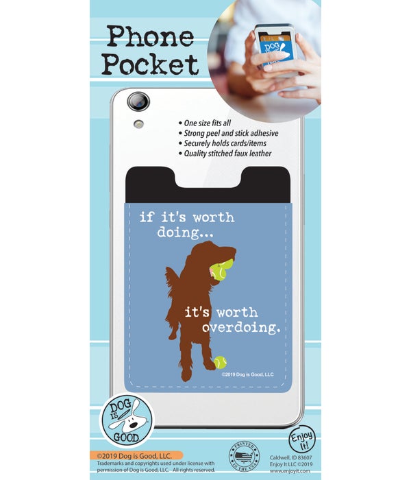 If It's Worth Doing Phone Pocket