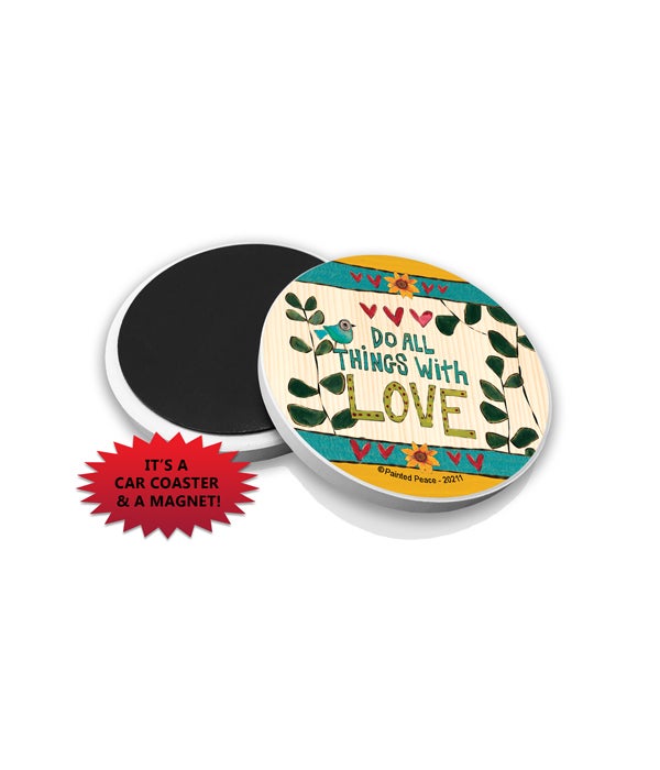 Do all things with love-Car Coasters