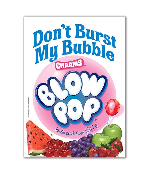 CHARMS BLOW POP TIN SIGN, DON'T BURST MY BUBBLE