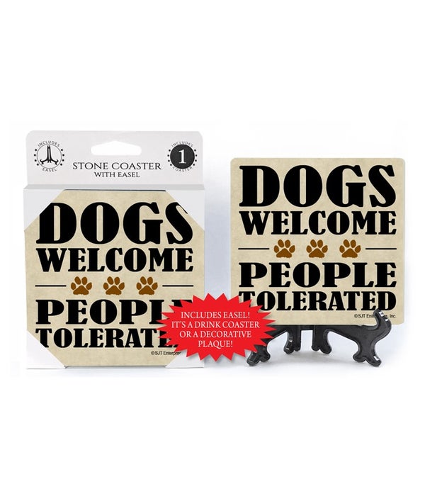 Dogs Welcome People Tolerated-1 pack stone coaster