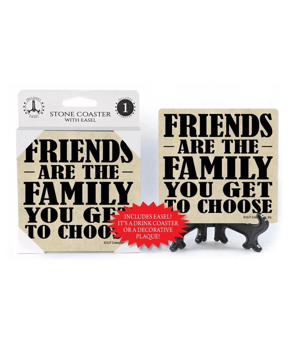 Friends are the Family you get to choose-1 pack stone coaster