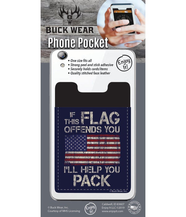 If Flag Offends You Phone Pocket