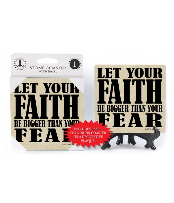 Let Your Faith Be Bigger Than Your Fear-1 pack stone coaster