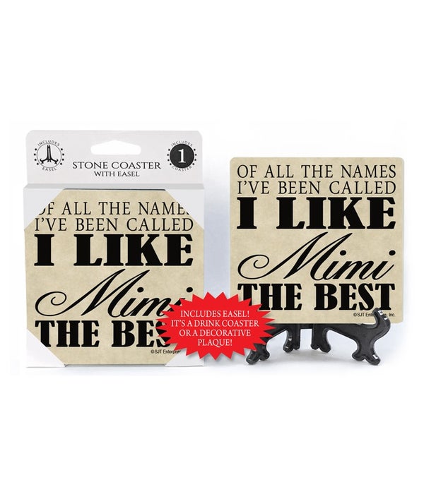 Of all the names I've been called I like (Mimi) the best-1 pack stone coaster