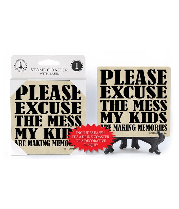 Please Excuse The Mess My Kids are Making Memories-1 pack stone coaster