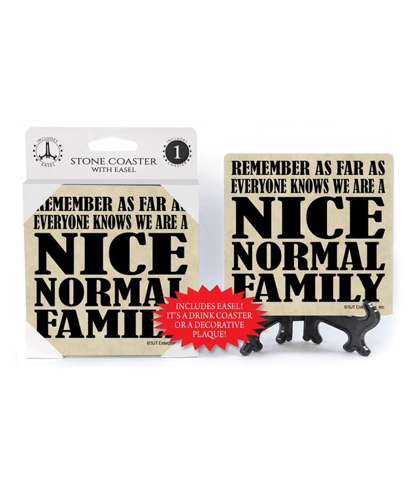 Remember as far as everyone knows we are a Nice Normal Family-1 pack stone coaster