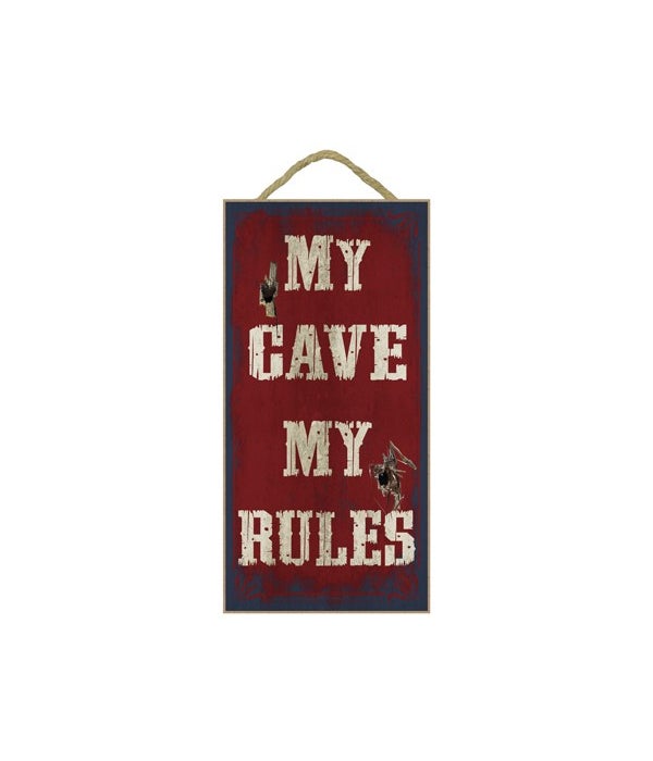 My Cave. My Rules. 5x10