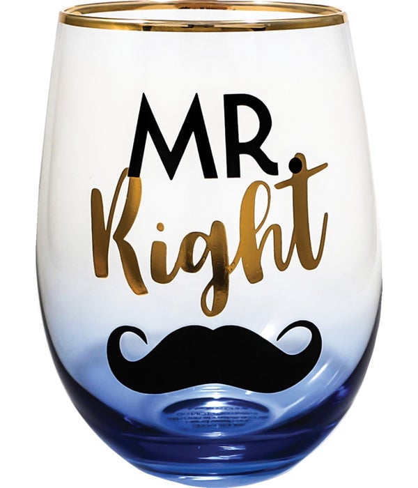 Mr. Right Stemless Wine Glass