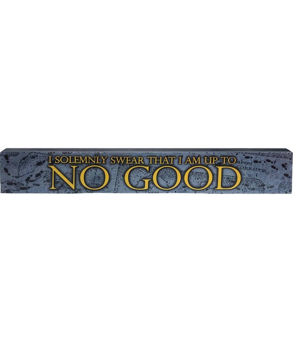 I SOLEMNLY SWEAR WOOD SIGN