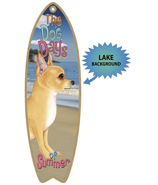 Surfboard with Lake bkgd -  Chihuahua (T