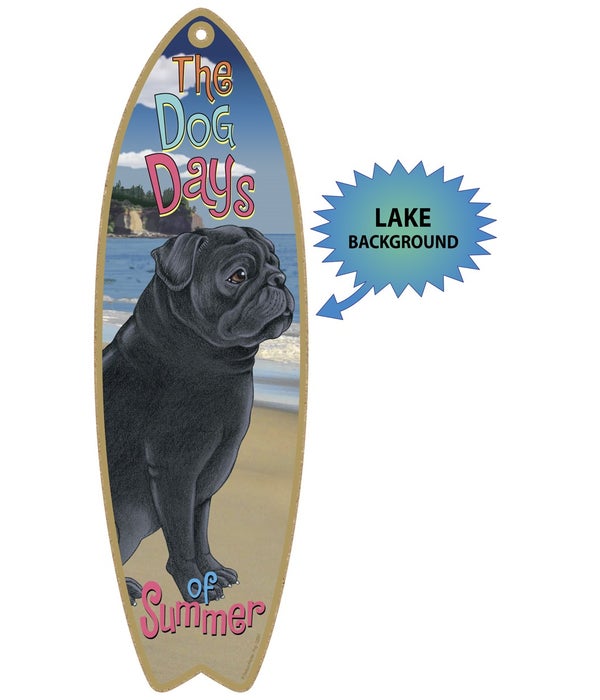 Surfboard with Lake bkgd -  Pug (Black)