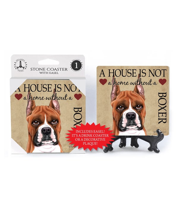 A house is not a home without a Boxer  c