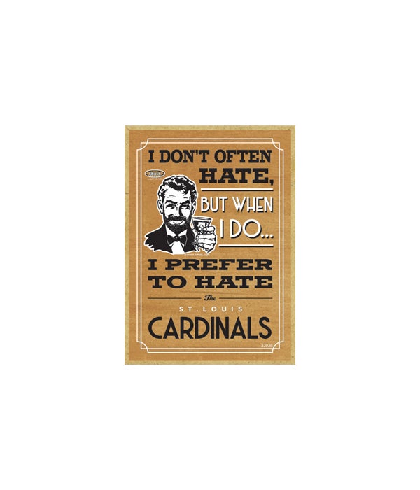 I prefer to hate St. Louis Cardinals