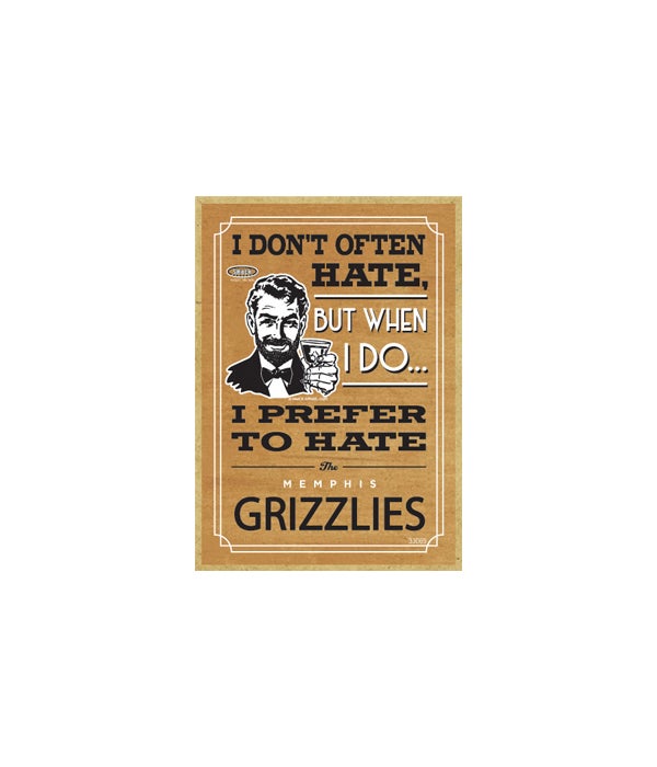 I prefer to hate Memphis Grizzlies-Wooden Magnet