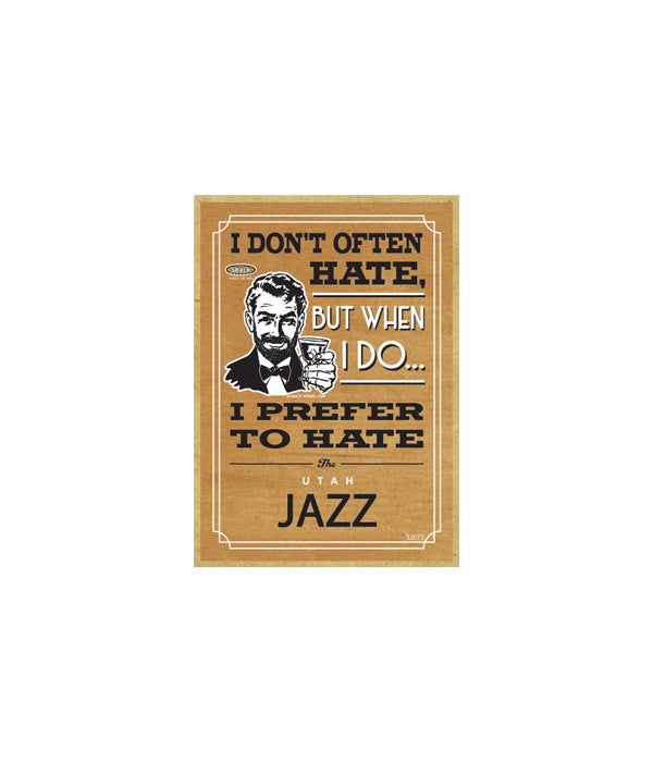 I prefer to hate Utah Jazz-Wooden Magnet