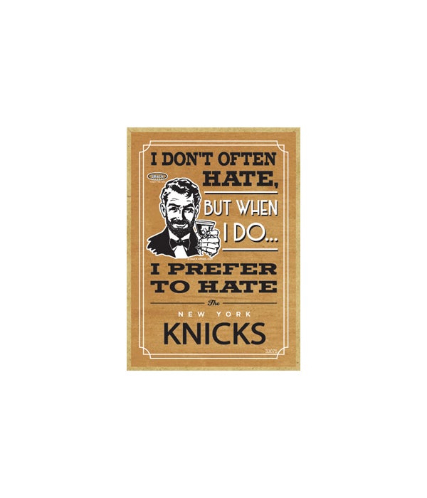 I prefer to hate New York Knicks-Wooden Magnet