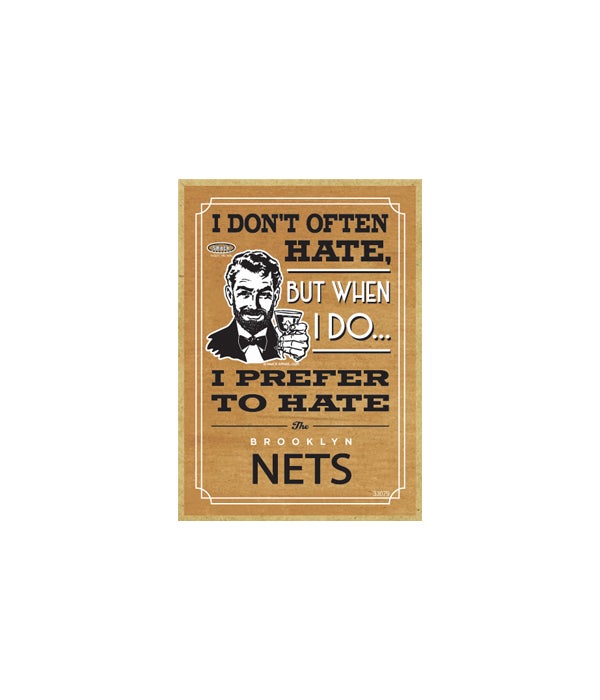 I prefer to hate Brooklyn Nets-Wooden Magnet