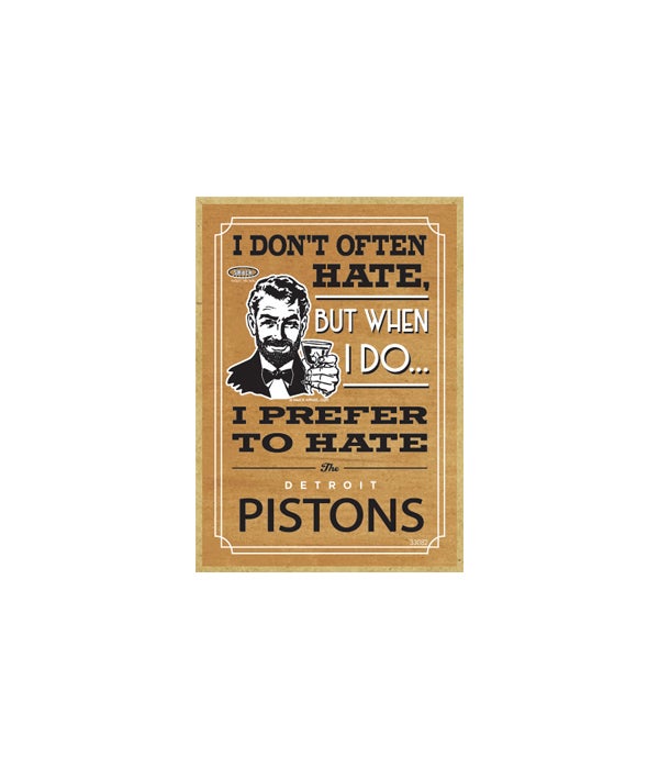 I prefer to hate Detroit Pistons-Wooden Magnet