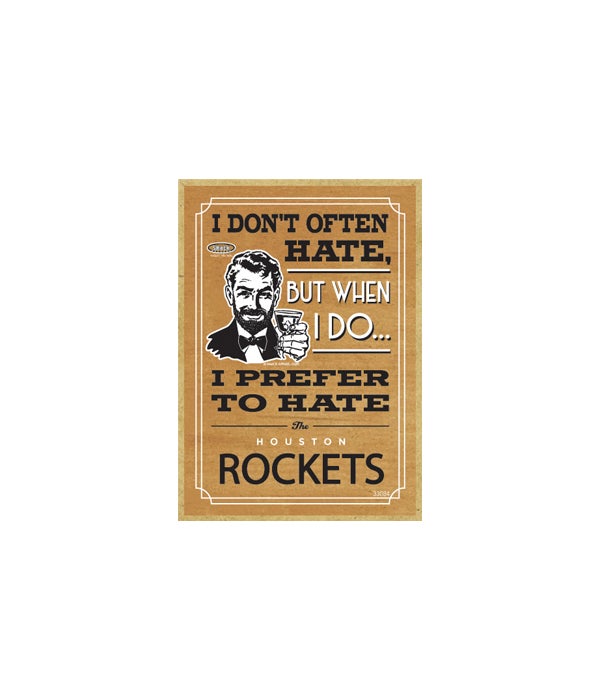 I prefer to hate Houston Rockets-Wooden Magnet