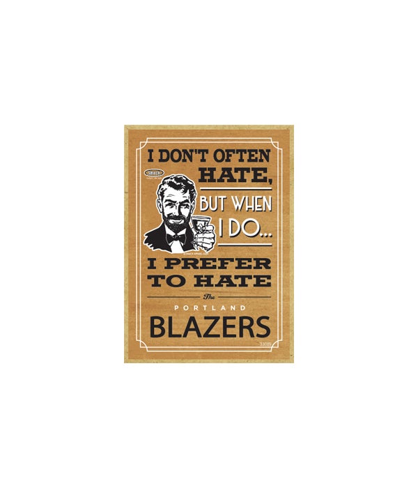 I prefer to hate Portland Blazers-Wooden Magnet